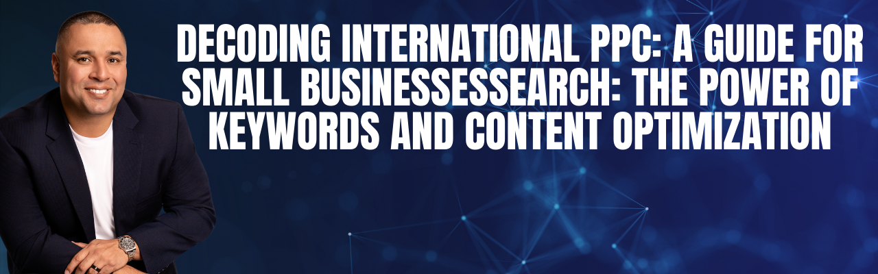 Decoding International PPC: A Guide for Small Businesses